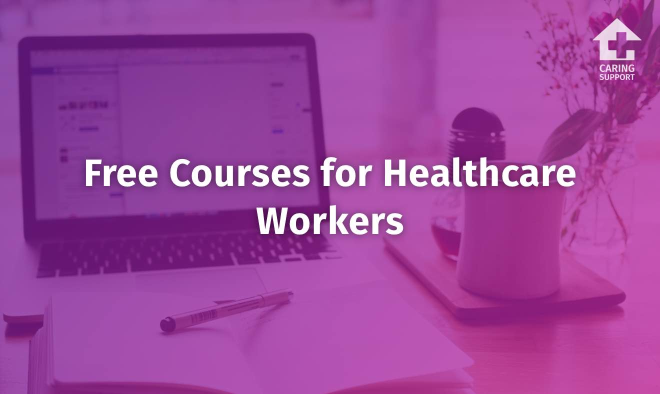 Free Courses for Healthcare Workers Caring Support